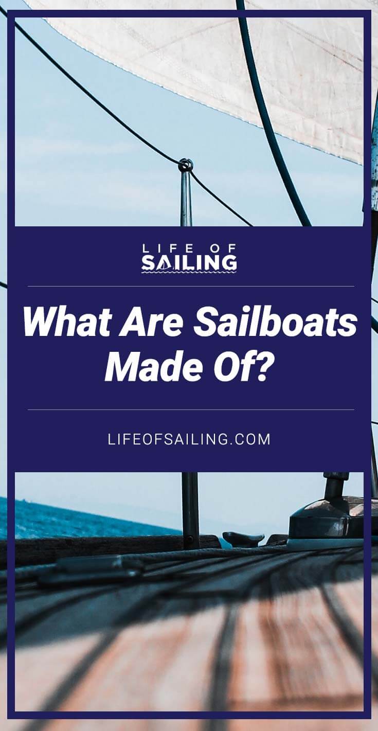 What are Sailboats Made of?