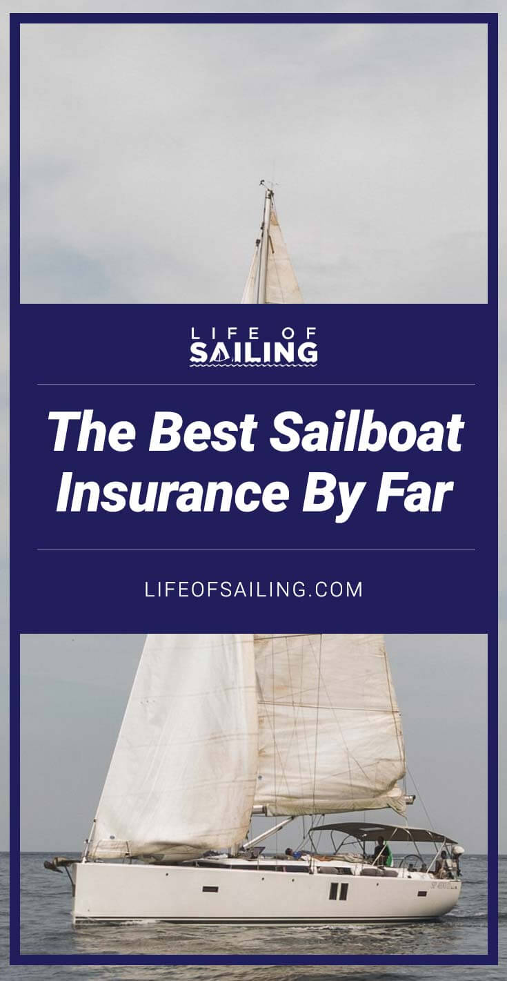 Sailboat Insurance: The Best Options By Far