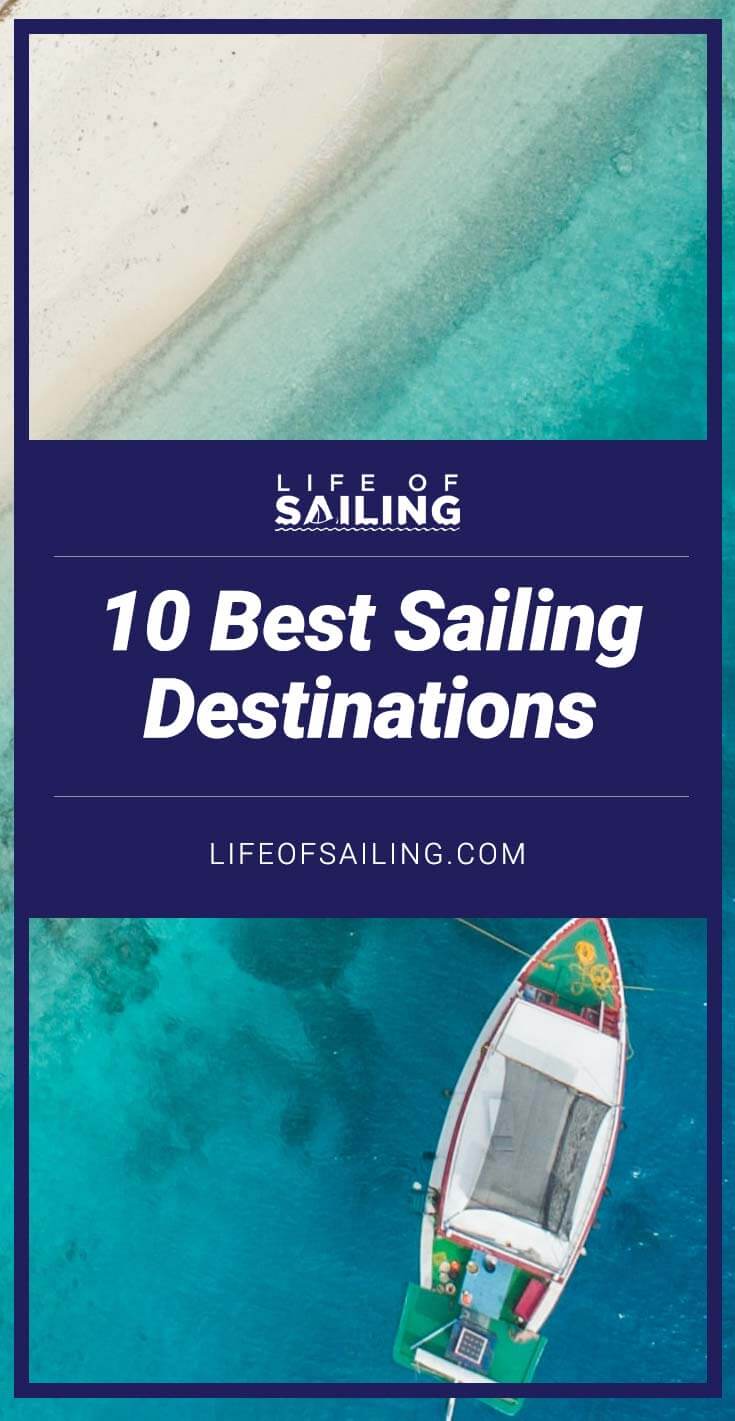 Best Sailing Destinations In The World