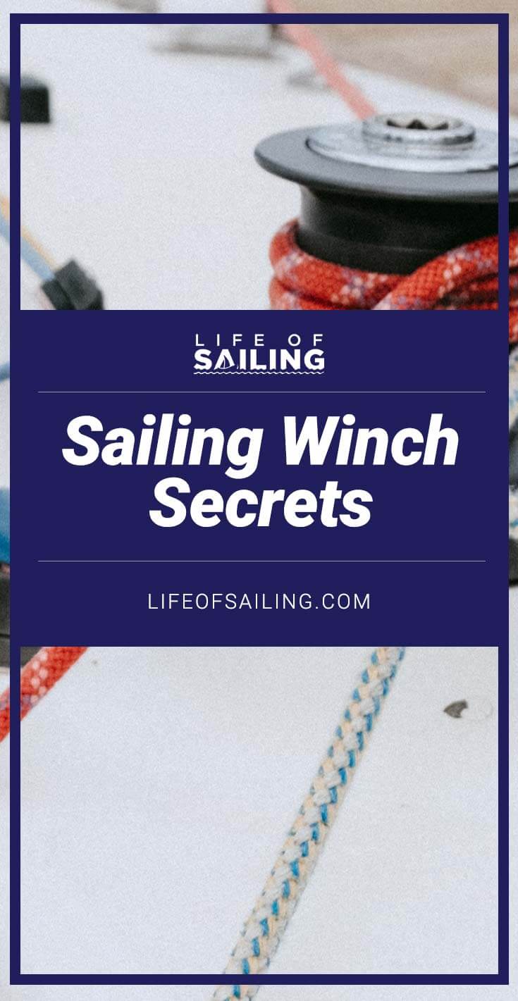 Sailing Winch Secrets: How To Use a Winch