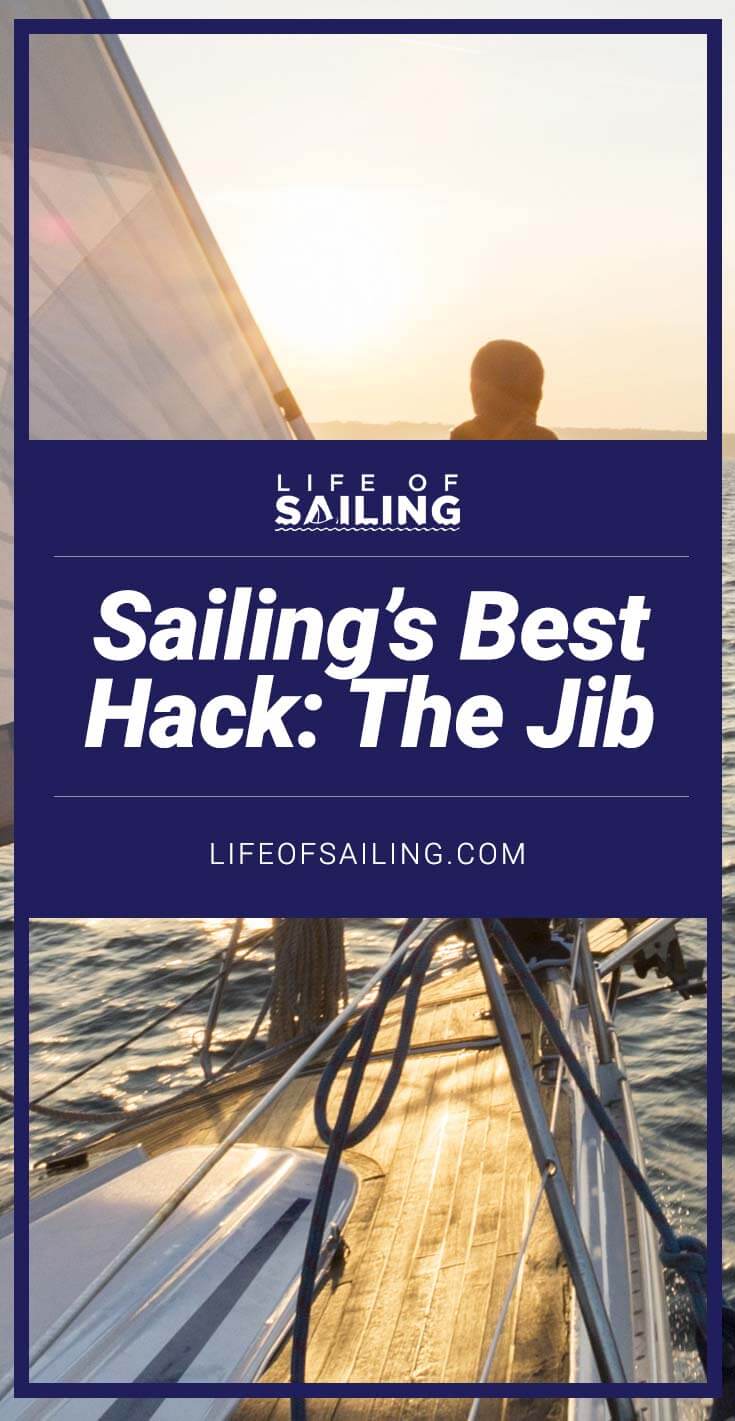 Sailing's Best Hack: Sailing On The Jib Alone