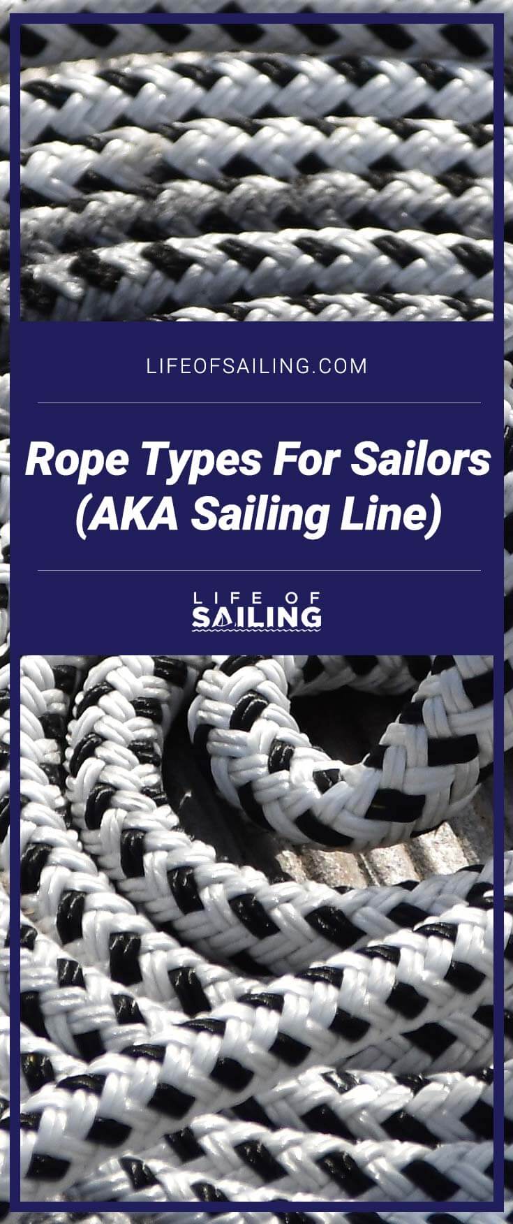 Rope Types For Sailors (AKA Sailing Line)