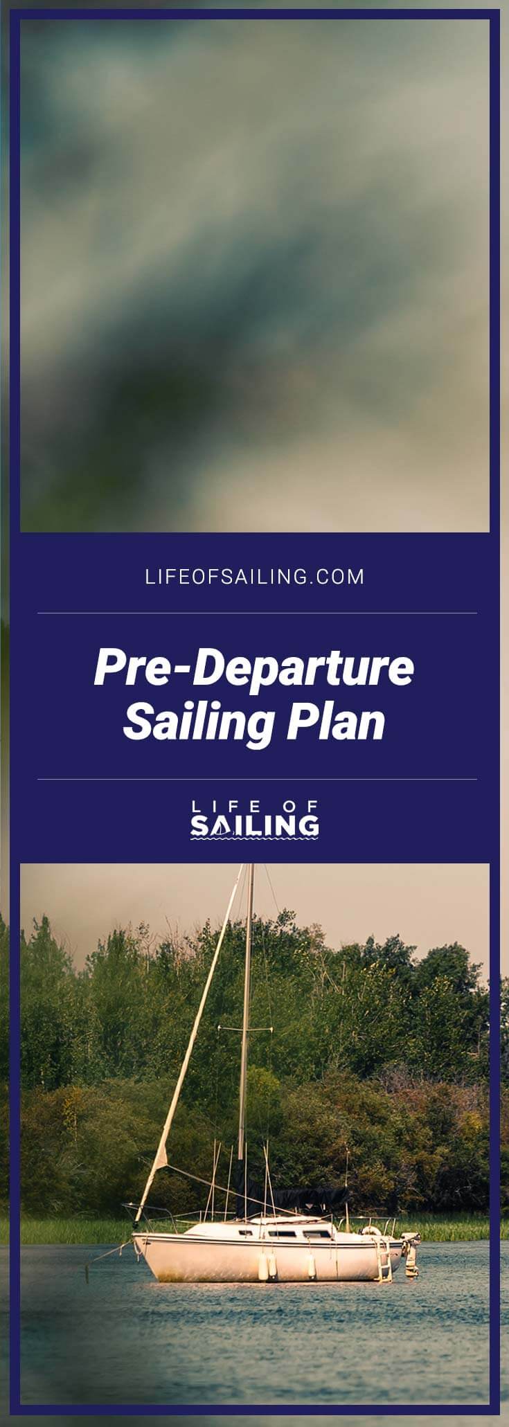 Before You Set Sail: The Pre-Departure Sailing Plan